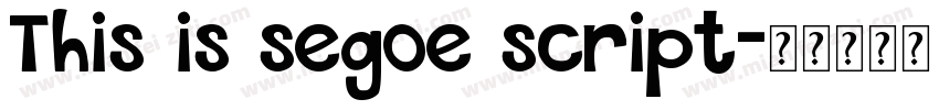 This is segoe script字体转换